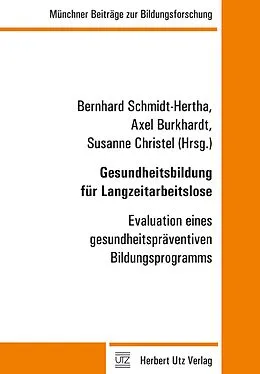E-Book (pdf) Gesundheitsbildung für Langzeitarbeitslose von Bernhard Schmidt-Hertha