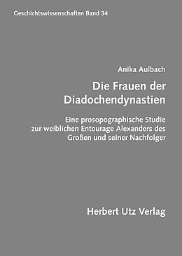 E-Book (pdf) Die Frauen der Diadochendynastien von Anika Aulbach