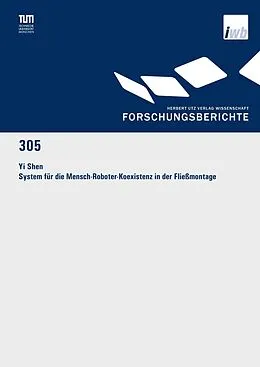 E-Book (pdf) System für die Mensch-Roboter-Koexistenz in der Fließmontage von Yi Shen