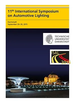 E-Book (pdf) 11th International Symposium on Automotive Lighting - ISAL 2015 - Proceedings of the Conference von Tran Quoc Khanh