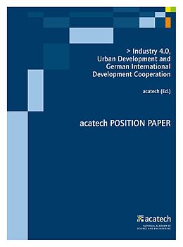 E-Book (pdf) Industry 4.0, Urban Development and German International Development Cooperation von Claudia Strauß