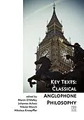 E-Book (pdf) Key Texts: Classical Anglophone Philosophy von Martin O?Malley, Johannes Achatz, Nikolai Münch