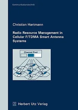 E-Book (pdf) Radio Resource Management in Cellular F/TDMA Smart Antenna Systems von Christian Hartmann