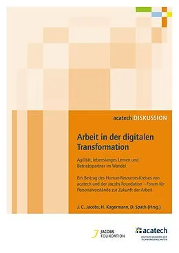 E-Book (pdf) Arbeit in der digitalen Transformation von Joh. Christian Jacobs, Henning Kagermann