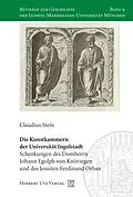 E-Book (pdf) Die Kunstkammern der Universität Ingolstadt von Claudius Stein