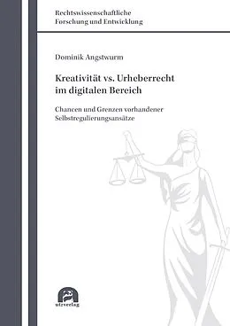 E-Book (pdf) Kreativität vs. Urheberrecht im digitalen Bereich von Dominik Angstwurm