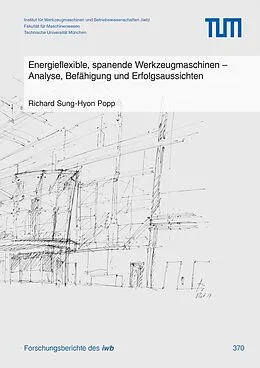 E-Book (pdf) Energieflexible, spanende Werkzeugmaschinen von Richard Sung-Hyon Popp