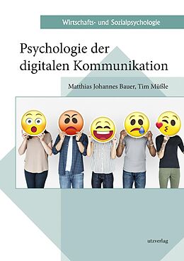 E-Book (pdf) Psychologie der digitalen Kommunikation von Matthias Johannes Bauer, Tim Müßle