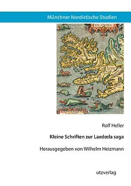 E-Book (pdf) Kleine Schriften zur Laxdla saga von Rolf Heller