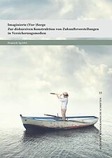 E-Book (pdf) Imaginierte (Vor-)Sorge von Dominik Speidel