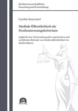E-Book (pdf) Mediale Öffentlichkeit als Strafzumessungskriterium von Caroline Beyersdorf