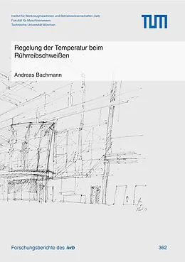 E-Book (pdf) Regelung der Temperatur beim Rührreibschweißen von Andreas Bachmann