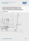 E-Book (pdf) Position-flexible Modeling Approach for an Efficient Optimization of the Machine Tool Dynamics Considering Local Damping Effects von Thomas Semm