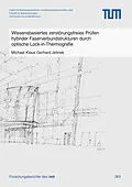 E-Book (pdf) Wissensbasiertes zerstörungsfreies Prüfen hybrider Faserverbundstrukturen durch optische Lock-in-Thermografie von Michael Klaus Gerhard Jelinek