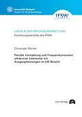 E-Book (pdf) Flexible Verstärkung und Frequenzkonversion ultrakurzer Laserpulse mit Ausgangsleistungen im kW-Bereich von Christoph Röcker