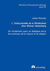 eBook (pdf) L'Unité-plurielle de la Wirklichkeit chez Werner Heisenberg de Julien Ntendo