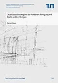 E-Book (pdf) Qualitätssicherung bei der Additiven Fertigung mit Draht und Lichtbogen von Daniel Baier