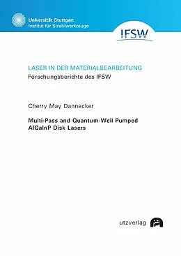 E-Book (pdf) Multi-Pass and Quantum-Well Pumped AlGaInP Disk Lasers von Cherry May Dannecker