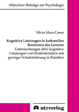 Kartonierter Einband Kognitive Leistungen in kulturellen Kontexten des Lernens von Silvia Mara Corso