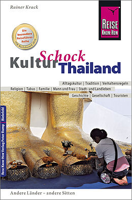 Kartonierter Einband Reise Know-How KulturSchock Thailand von Rainer Krack