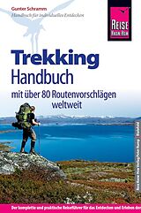 Paperback Reise Know-How Trekking-Handbuch mit über 80 Routenvorschlägen weltweit von Gunter Schramm