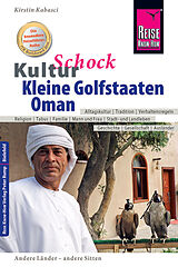 Paperback Reise Know-How KulturSchock Kleine Golfstaaten und Oman (Qatar, Bahrain, Vereinigte Arabische Emirate inkl. Dubai und Abu Dhabi) von Kirstin Kabasci