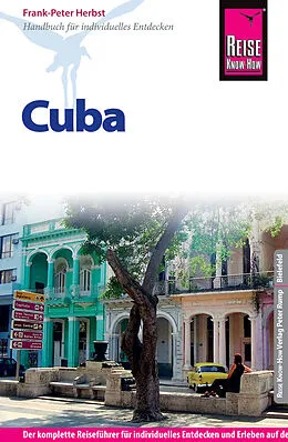 Kartonierter Einband Reise Know-How Reiseführer Cuba von Frank-Peter Herbst