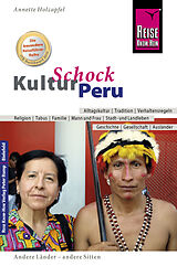 Kartonierter Einband Reise Know-How KulturSchock Peru von Anette Holzapfel