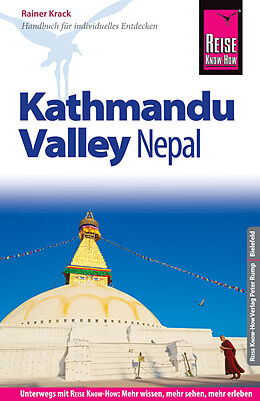 Kartonierter Einband Reise Know-How Reiseführer Nepal: Kathmandu Valley von Rainer Krack