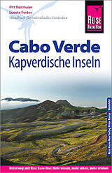 Kartonierter Einband Reise Know-How Reiseführer Cabo Verde  Kapverdische Inseln von Pitt Reitmaier, Lucete Fortes