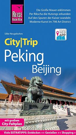 Kartonierter Einband Reise Know-How CityTrip Peking / Beijing von Silke Neugebohrn
