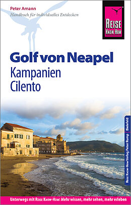Kartonierter Einband Reise Know-How Reiseführer Golf von Neapel, Kampanien, Cilento von Peter Amann
