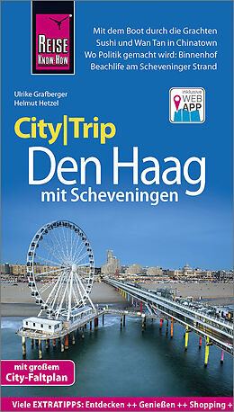 Kartonierter Einband Reise Know-How CityTrip Den Haag mit Scheveningen von Helmut Hetzel, Ulrike Grafberger