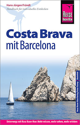 Kartonierter Einband Reise Know-How Reiseführer Costa Brava mit Barcelona von Hans-Jürgen Fründt