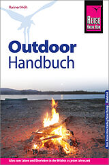 Kartonierter Einband Reise Know-How Outdoor-Handbuch von Rainer Höh