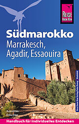 Kartonierter Einband Reise Know-How Reiseführer Südmarokko mit Marrakesch, Agadir und Essaouira von Astrid Därr, Erika Därr
