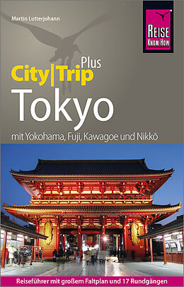 Kartonierter Einband Reise Know-How Reiseführer Tokyo (CityTrip PLUS) von Martin Lutterjohann