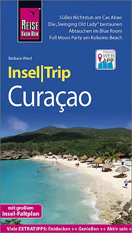 Kartonierter Einband Reise Know-How InselTrip Curaçao von Barbara Ward
