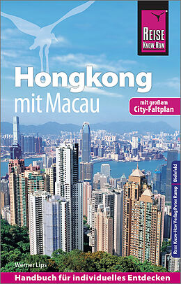 Kartonierter Einband Reise Know-How Reiseführer Hongkong - mit Macau mit Stadtplan von Werner Lips