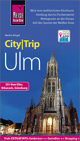 Kartonierter Einband Reise Know-How CityTrip Ulm von Markus Bingel