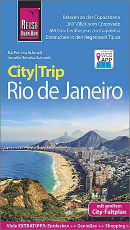 Kartonierter Einband Reise Know-How CityTrip Rio de Janeiro von Jennifer Ferreira Schmidt, Kai Ferreira Schmidt