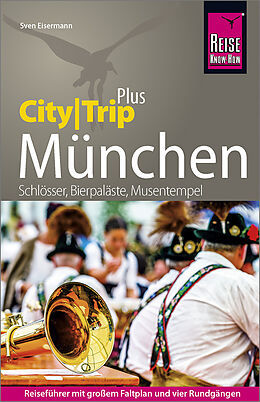 Kartonierter Einband Reise Know-How Reiseführer München (CityTrip PLUS) von Sven Eisermann