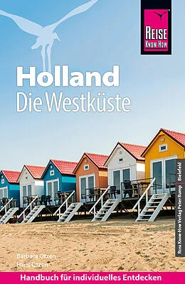 Kartonierter Einband Reise Know-How Reiseführer Holland - Die Westküste mit Amsterdam, Den Haag und Rotterdam von Barbara Otzen, Hans Otzen