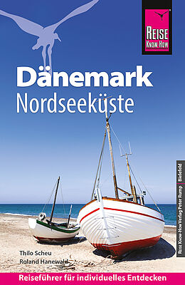 Kartonierter Einband Reise Know-How Reiseführer Dänemark - Nordseeküste von Thilo Scheu, Roland Hanewald