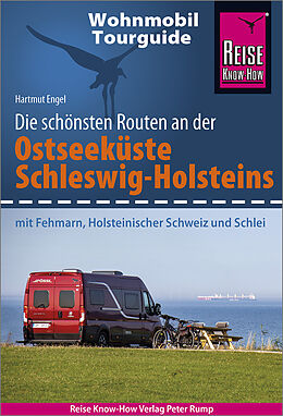 Kartonierter Einband Reise Know-How Wohnmobil-Tourguide Ostseeküste Schleswig-Holstein von Hartmut Engel