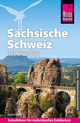 Kartonierter Einband Reise Know-How Reiseführer Sächsische Schweiz mit Dresden von Detlef Krell