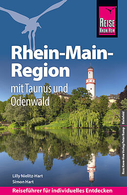 Kartonierter Einband Reise Know-How Reiseführer Rhein-Main-Region mit Taunus und Odenwald von Lilly Nielitz-Hart, Simon Hart
