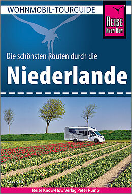 Paperback Reise Know-How Wohnmobil-Tourguide Niederlande von Gaby Gölz