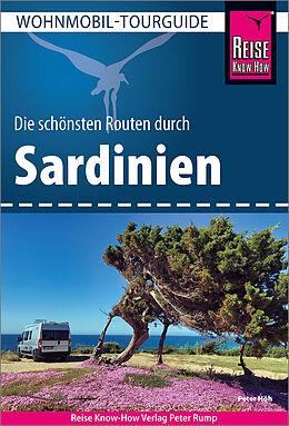 Kartonierter Einband Reise Know-How Wohnmobil-Tourguide Sardinien von Peter Höh