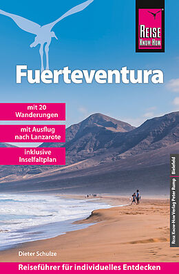 Kartonierter Einband Reise Know-How Reiseführer Fuerteventura (mit 20 Wanderungen, Faltplan und Ausflug nach Lanzarote) von Dieter Schulze